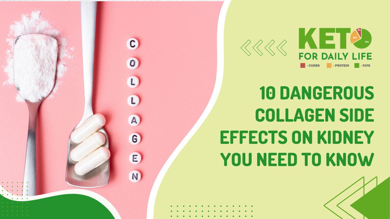 10 Dangerous Collagen Side Effects on Kidney you Need to Know