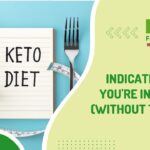 7 Signs Indicating That You're In Ketosis (without testing)