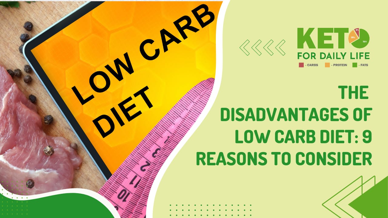 The Disadvantages of Low-Carb Diets: 9 Reasons to Consider