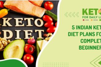 5 Indian keto diet plans for complete beginners