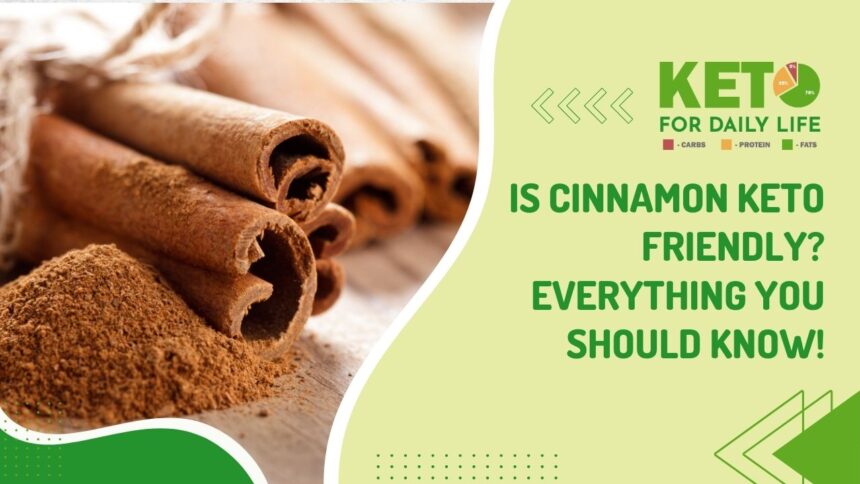 Is Cinnamon keto friendly? Everything you should know!